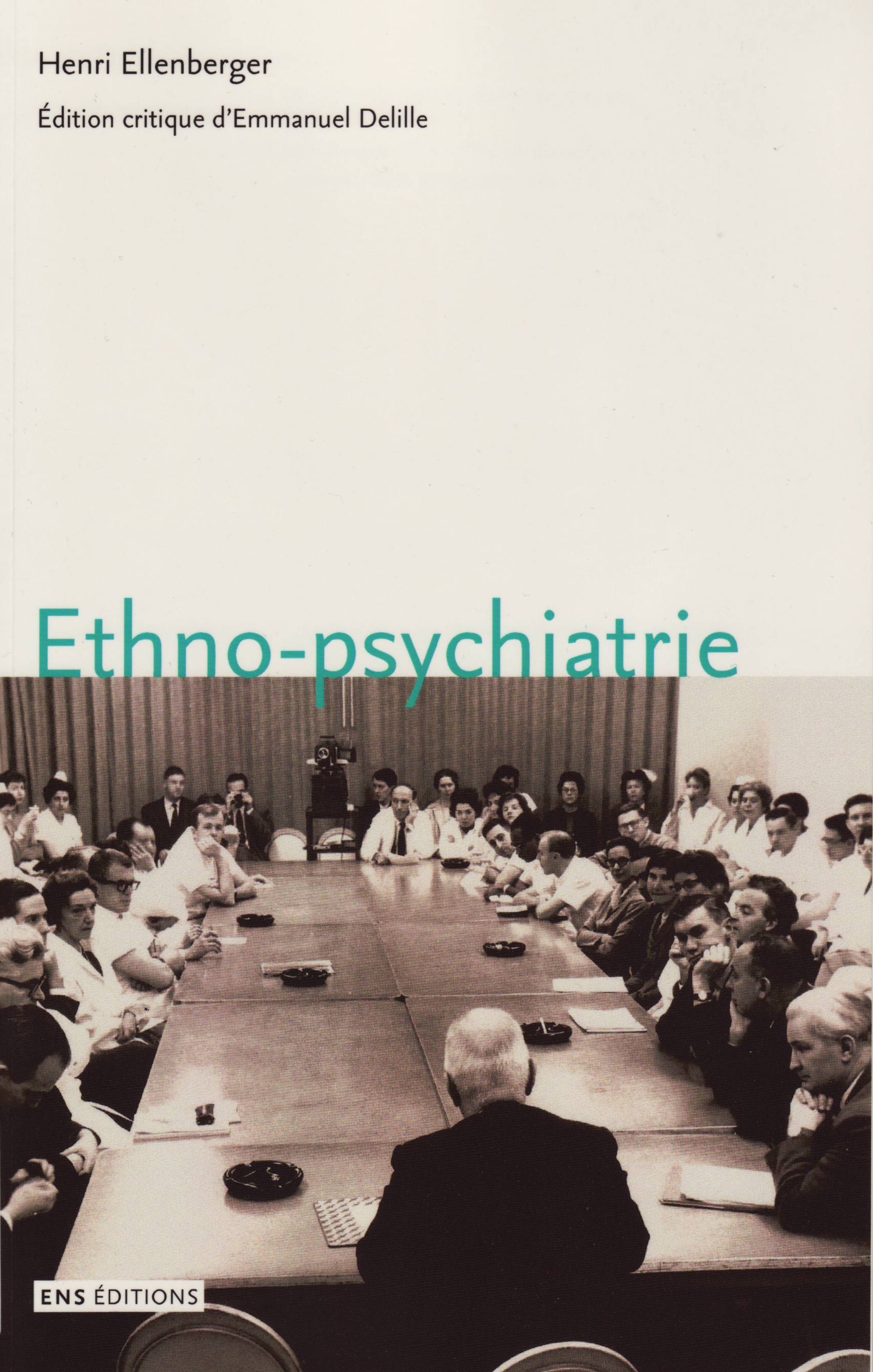 book cover: Emmanuel Delille: Henri Ellenberger - Ethnopsychiatrie (2017)
