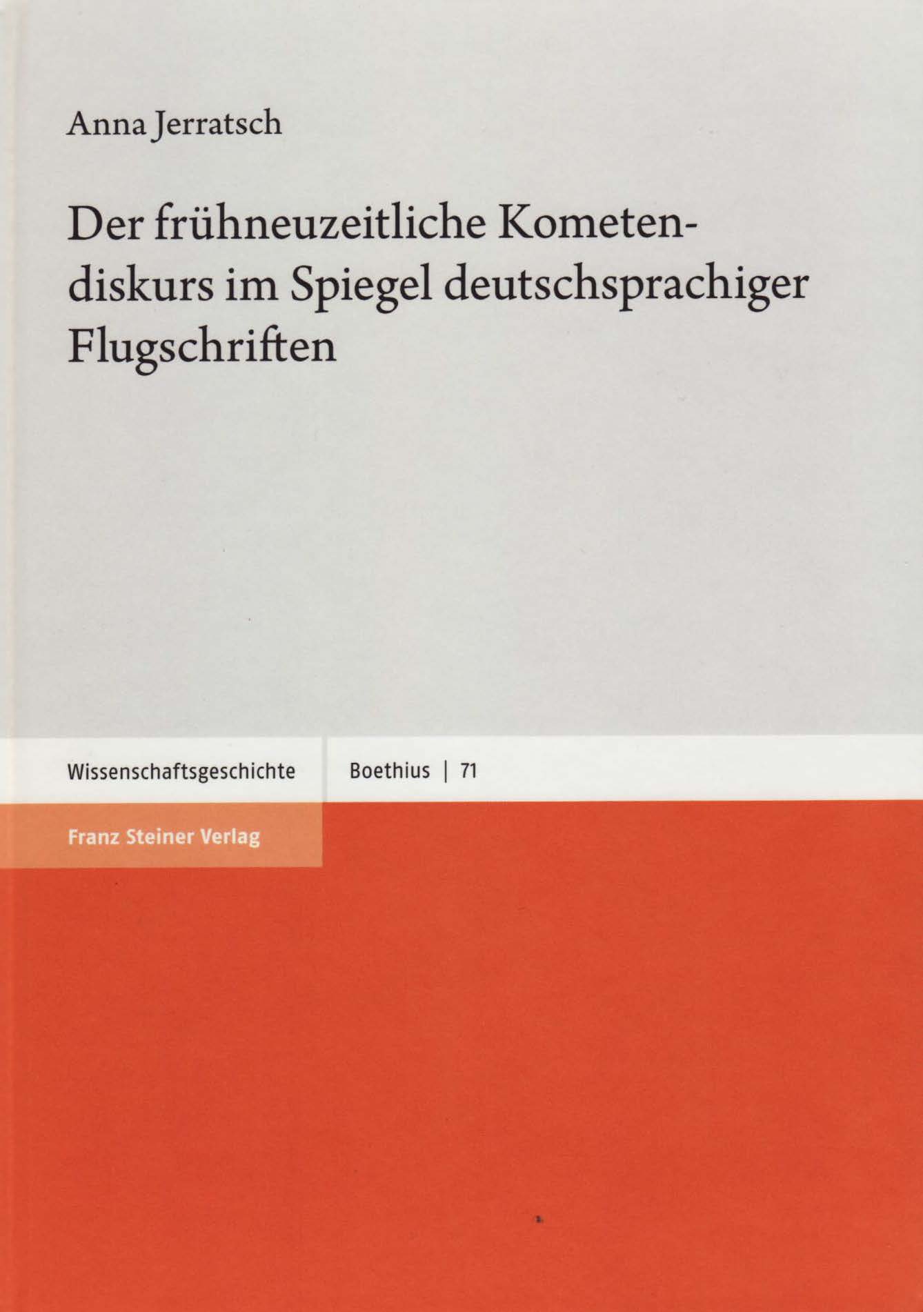 book cover: Anna Jerratsch: Der frühneuzeitliche Kometendiskurs im Spiegel deutschsprachiger Flugschriften (2020)