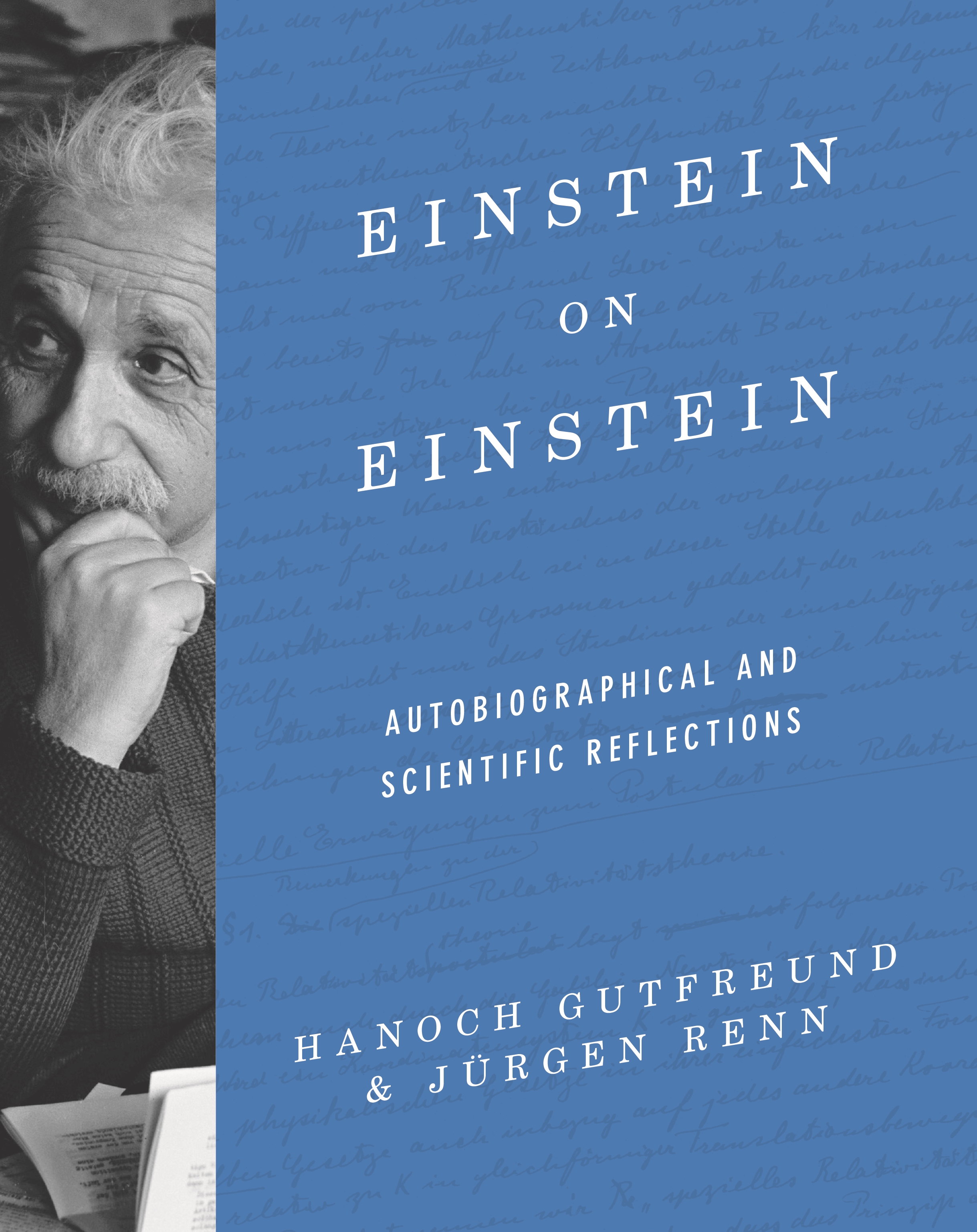 book cover: Hanoch Gutfreund/ Jürgen Renn: Einstein on Einstein (2020)