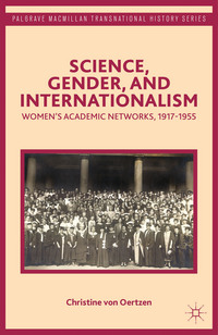 book cover: Christine von Oertzen: Science, gender, and internationalism (2014)