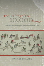 book cover: Dagmar Schäfer: The crafting of the 10.000 things (2011)